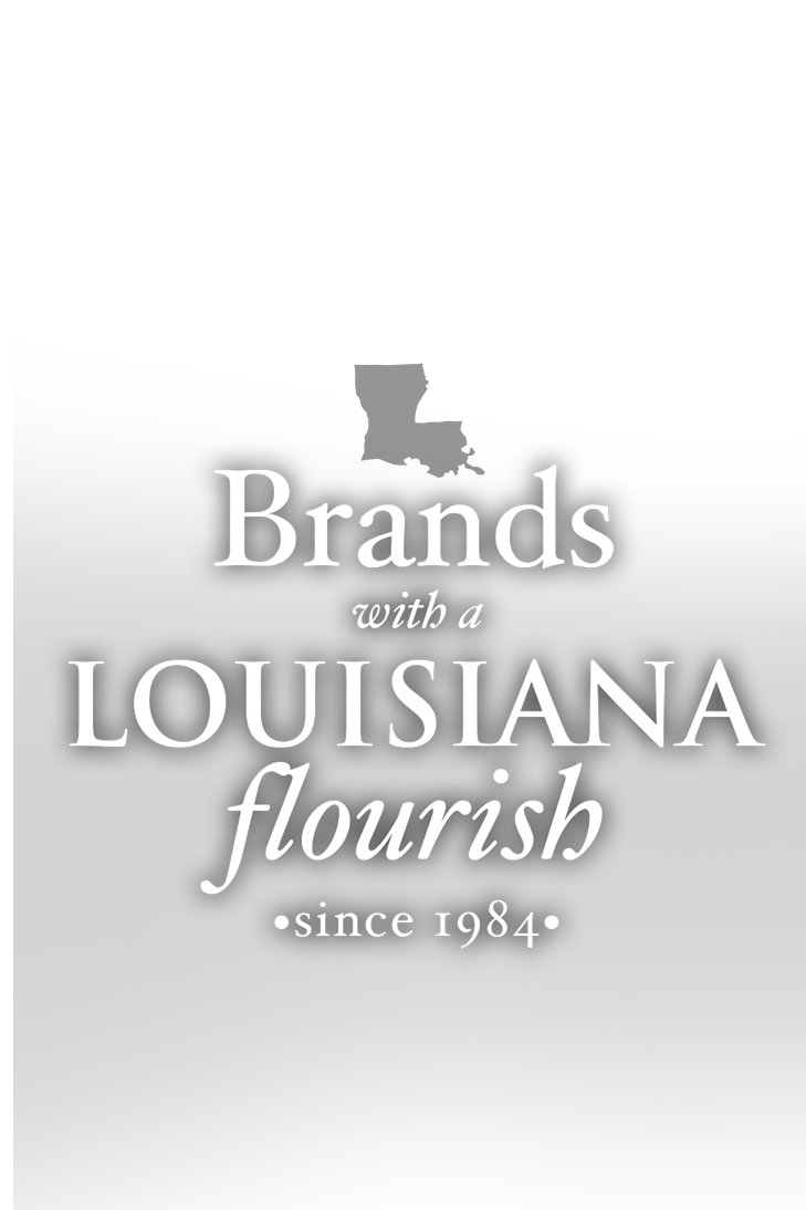 Brands with a Louisiana flourish, since 1984