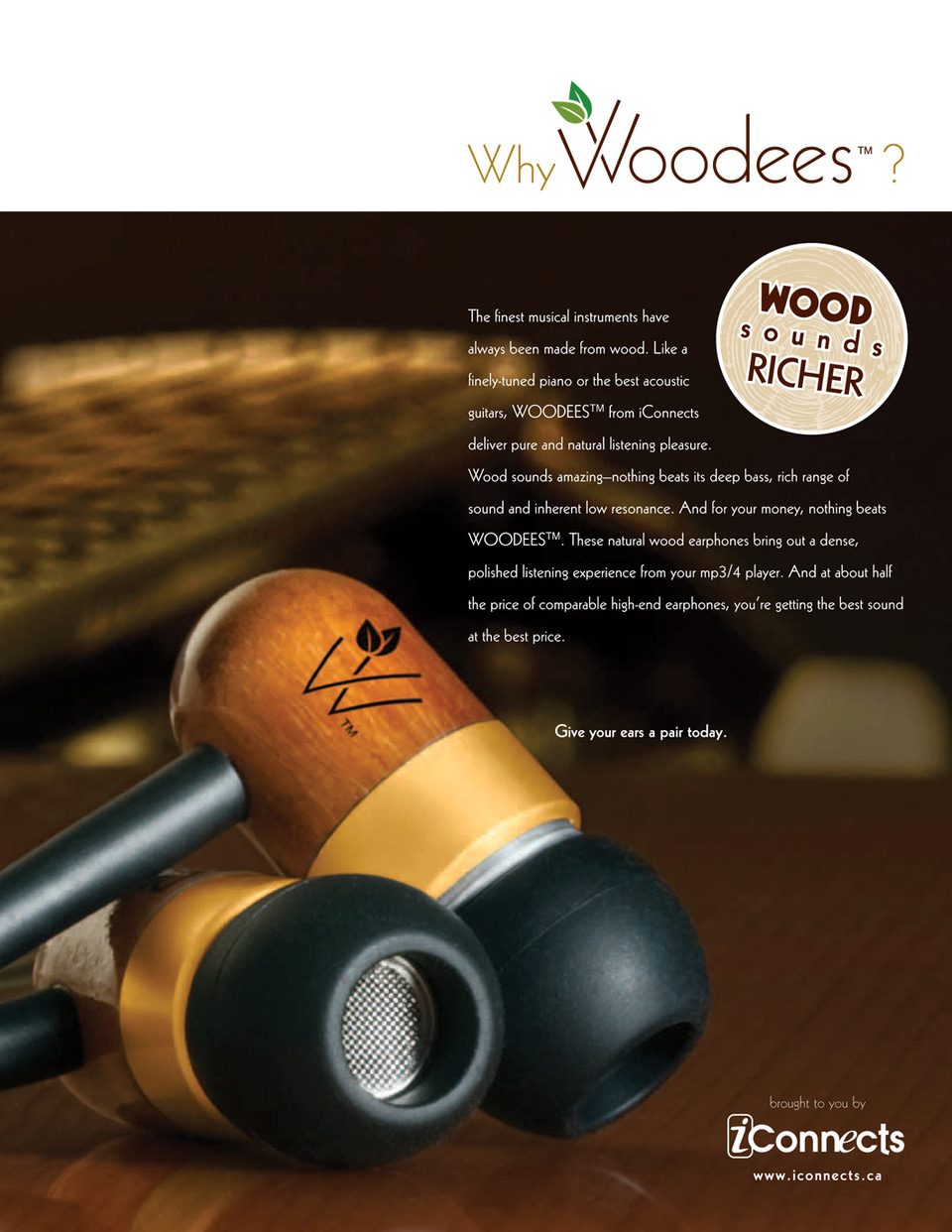 Woodees wooden earphones by iConnects "Wood Sounds Richer" ad